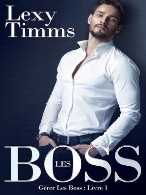 cover image of Gérer Les Boss--Livre 1